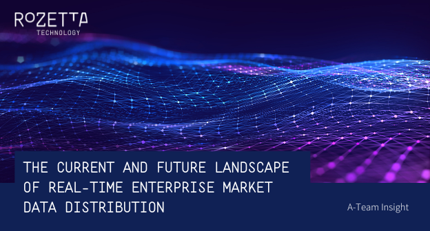 The Current and Future Landscape of Real-Time Enterprise Market Data Distribution