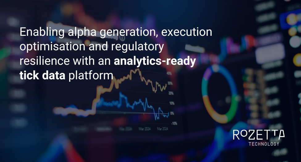 Enabling alpha analytics-ready tick data platform